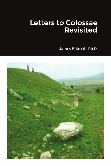 Letters to Colossae Revisited