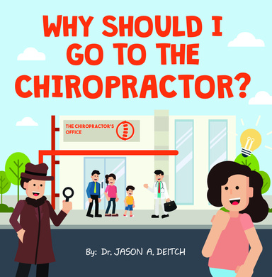 WHY SHOULD I GO TO THE CHIROPRACTOR?