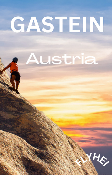 The Ultimative Guide book To Gastein In Austria