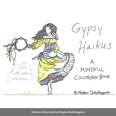 Gypsy Haikus: A Mindful Coloring Book