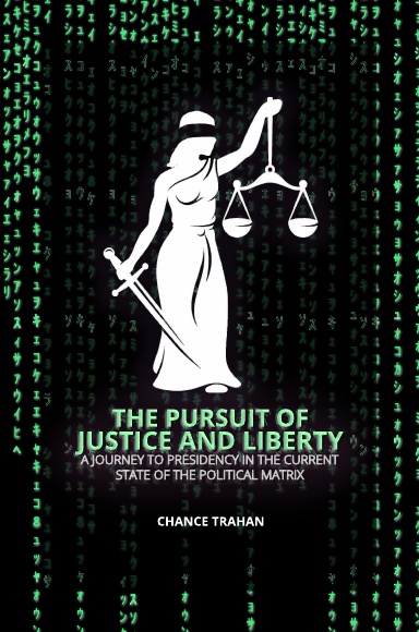 THE PURSUIT OF JUSTICE AND LIBERTY