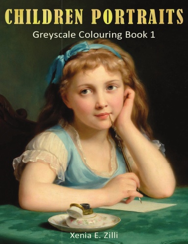 CHILDREN PORTRAITS: Greyscale Colouring Book 1