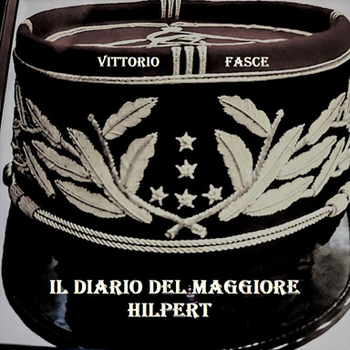 IL DIARIO DEL MAGGIORE HILPERT