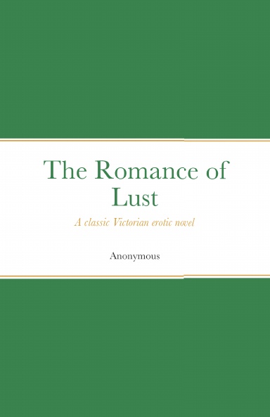 The Romance of Lust