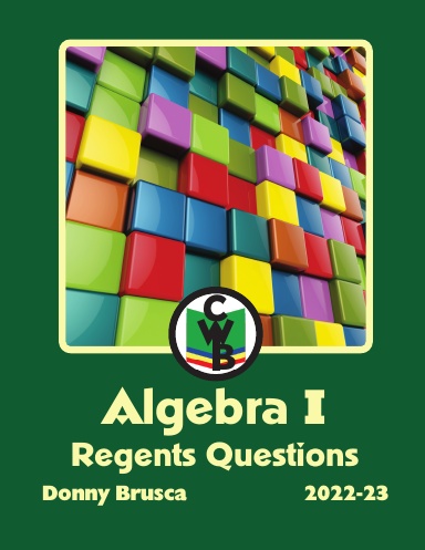Algebra I Regents Questions: 2022-23 Edition