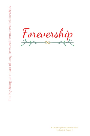 FOREVERSHIP: The Psychological Impact of Long-Term and Permanent Relationships