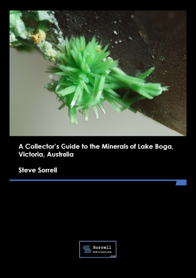 A Collector’s Guide to the Minerals of Lake Boga,  Victoria, Australia