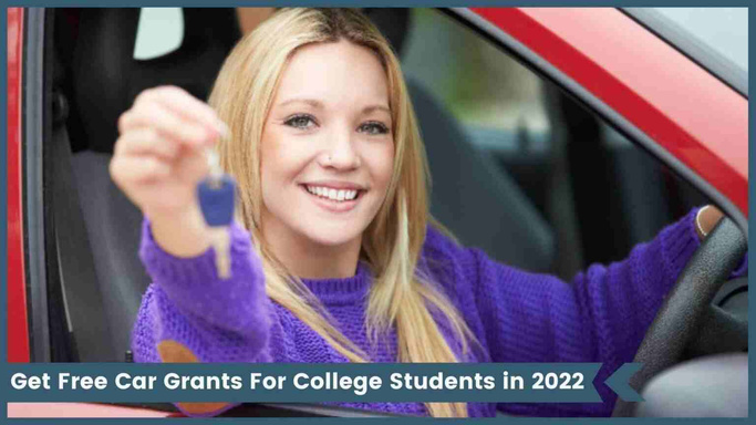 Get A Free Cars For College Students 2022