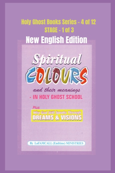 SPIRITUAL COLOURS and their meanings – In HOLY GHOST SCHOOL - Paperback Edition