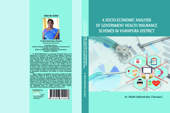 A SOCIO-ECONOMIC ANALYSIS OF GOVERNMENT HEALTH INSURANCE SCHEMES IN VIJAYAPURA DISTRICT