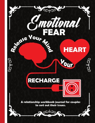Emotional Fear Release Your Mind Recharge Your HEART