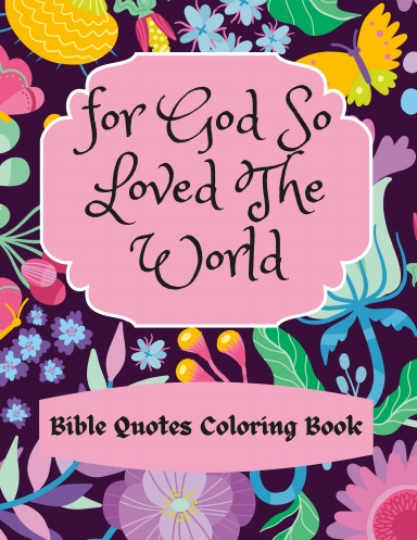 For God So Loved The World