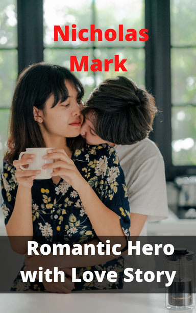 Romantic Hero with Love Story