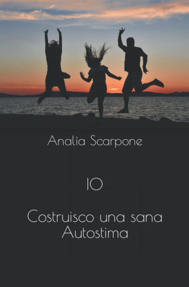 Io - Costruisco una sana autostima