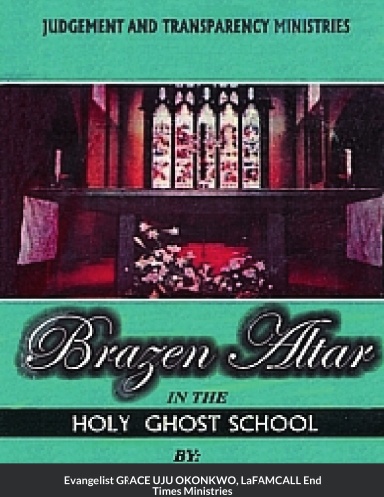 BRAZEN ALTAR IN THE HOLY GHOST SCHOOL - Paperback Edition