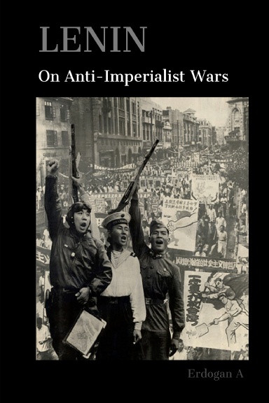 Lenin On Anti-Imperialist Wars