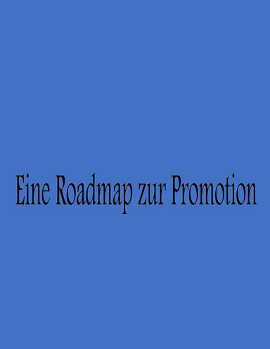 Eine Roadmap zur Promotion