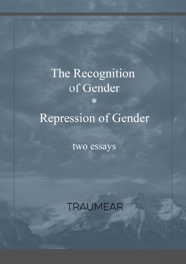 The Recognition of Gender and Repression of Gender
