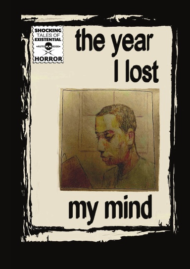 The Year I Lost My Mind