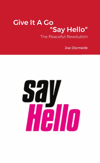 Give It A Go - "Say Hello"