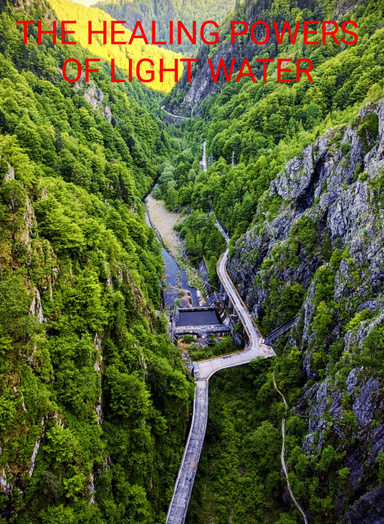 THE HEALING POWERS OF LIGHT WATER