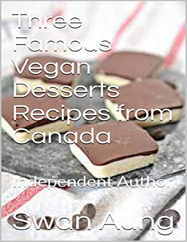 Three Famous Vegan Desserts Recipes from Canada