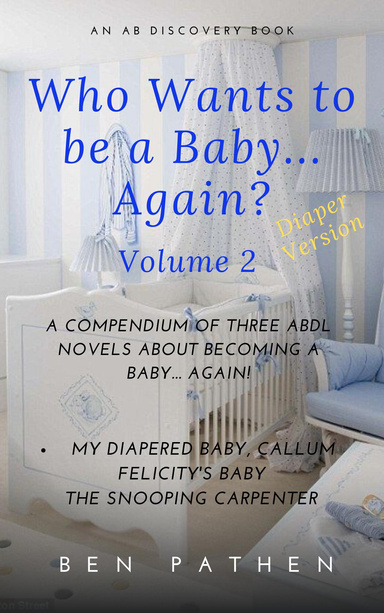 Who Wants To Be A Baby... again? (vol 2)