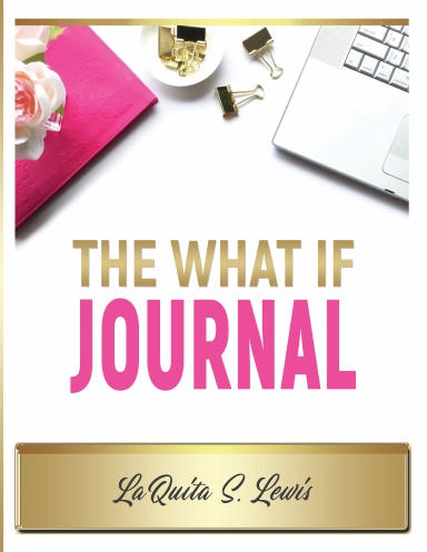 The What If Journal
