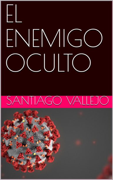 EL ENEMIGO OCULTO