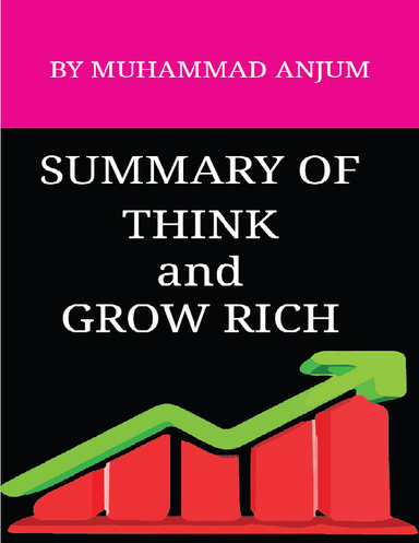 The Summary of THINK and GROW RICH