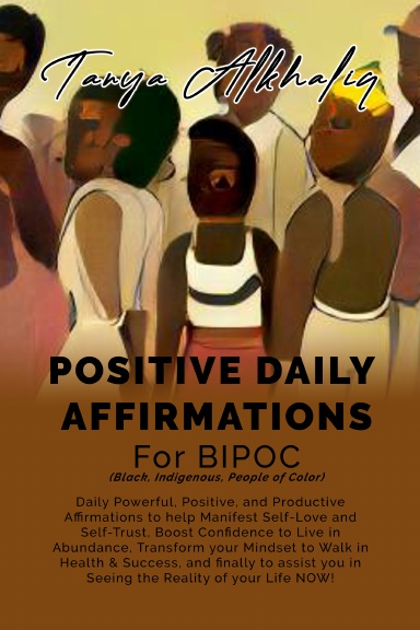 Positive Daily Affirmations For Bipoc Black Indigenous People Of Color