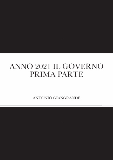 ANNO 2021 IL GOVERNO PRIMA PARTE