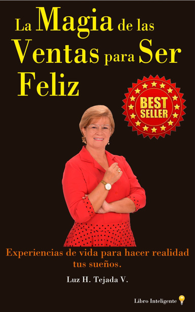 La Magia de las Ventas para Ser Feliz