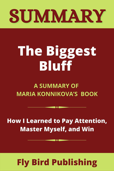 Summary :The Biggest Bluff