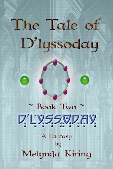The Tale of D'lyssoday - Book Two: D'lyssoday