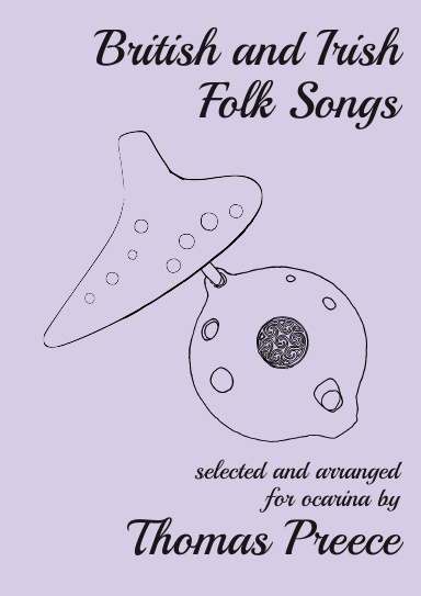 British and Irish Folk Songs selected and arranged for ocarina