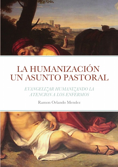 LA HUMANIZACIÓN  UN ASUNTO PASTORAL