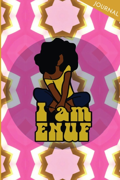 I Am Enough Journal