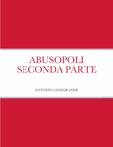 ABUSOPOLI SECONDA PARTE