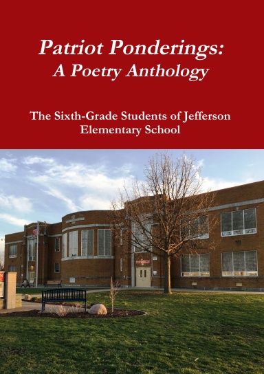 Patriot Ponderings: A Poetry Anthology Volume 1