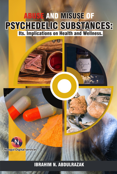 Abuse and Misuse of Psychedelic Substances: Its Implications on Health and Wellness.