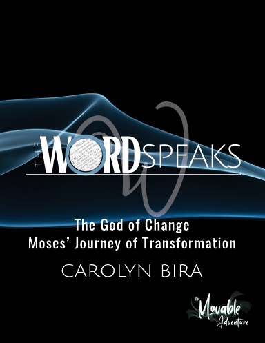 The God of Change: Moses' Journey of Transformation
