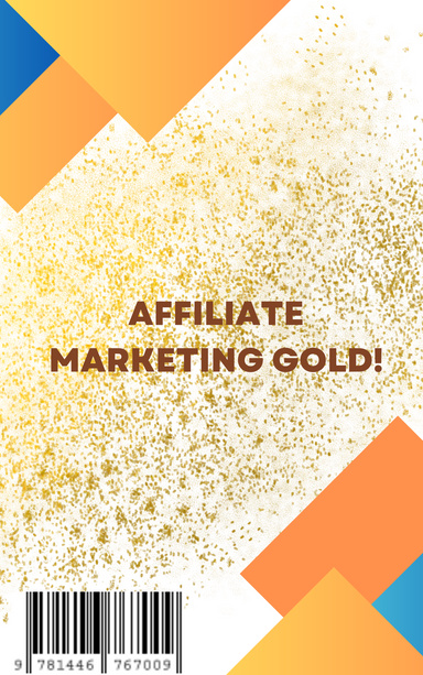 Affiliate Marketing Gold