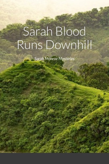 Sarah Blood Runs Downhill