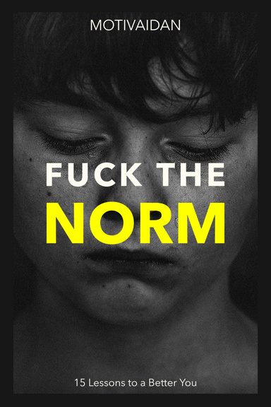 FUCK THE NORM