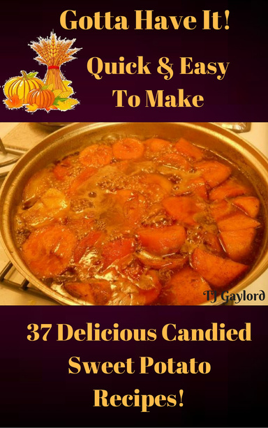 37 Delicious Candied Sweet Potato Recipes