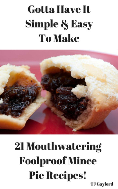 21 Mouthwatering Foolproof Mince Pie Recipes