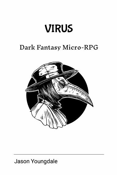 VIRUS the Fantasy Micro-RPG (Roleplaying Game)