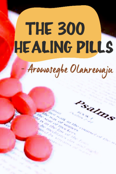The 300 Healing Pills