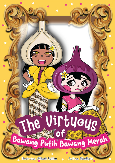 The Virtuous of Bawang Putih Bawang Merah